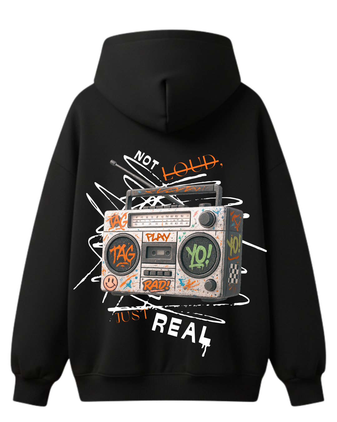 Not Loud Just Real Hoodie
